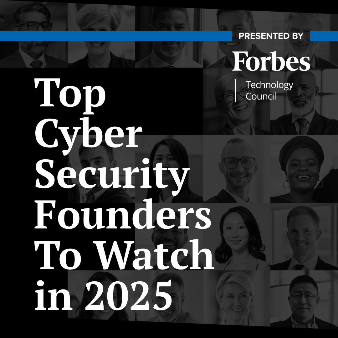 Cyber Security Founders to Watch in 2025