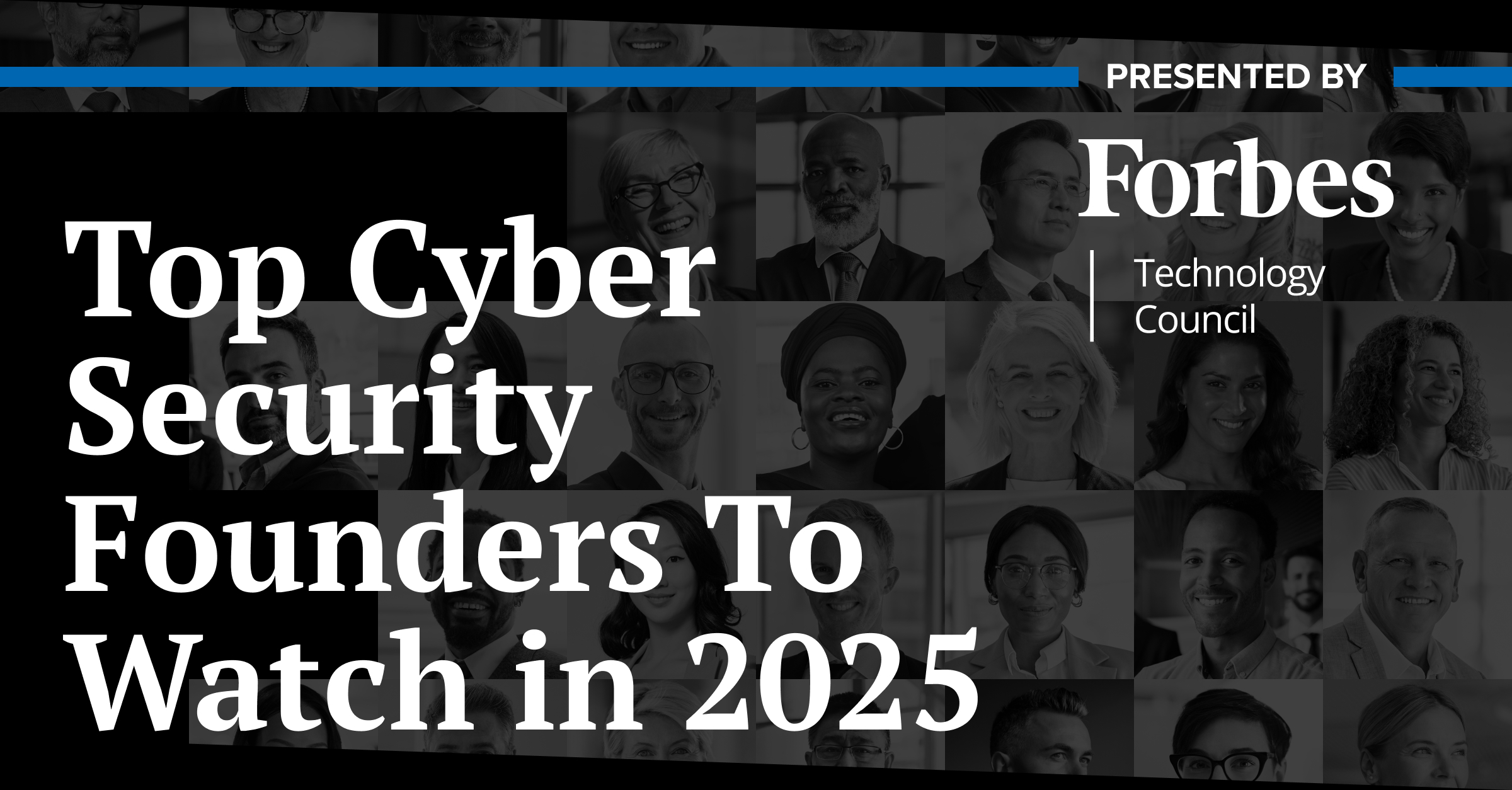 Cyber Security Founders to Watch in 2025